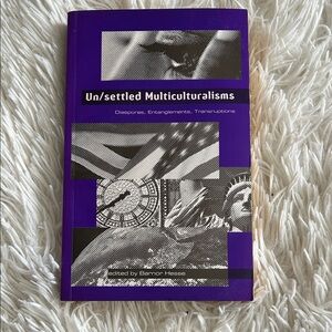 Un/settled Multiculturalisms Book, edited academic collection, 2000